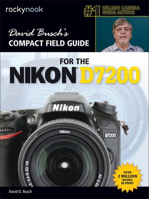 cover image of David Busch's Compact Field Guide for the Nikon D7200